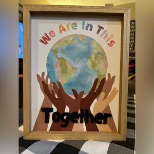 “We Are In This Together” wooden sign